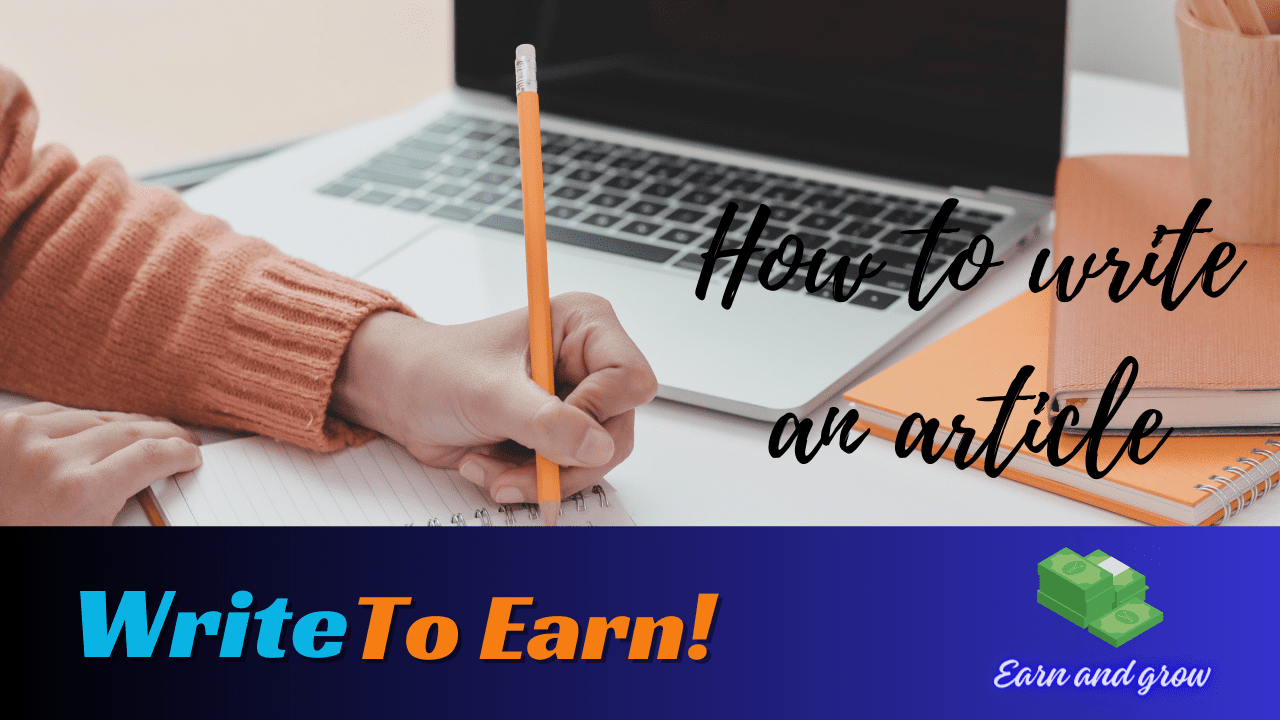 5 Key Steps to Follow for Writing Articles and Earning Money