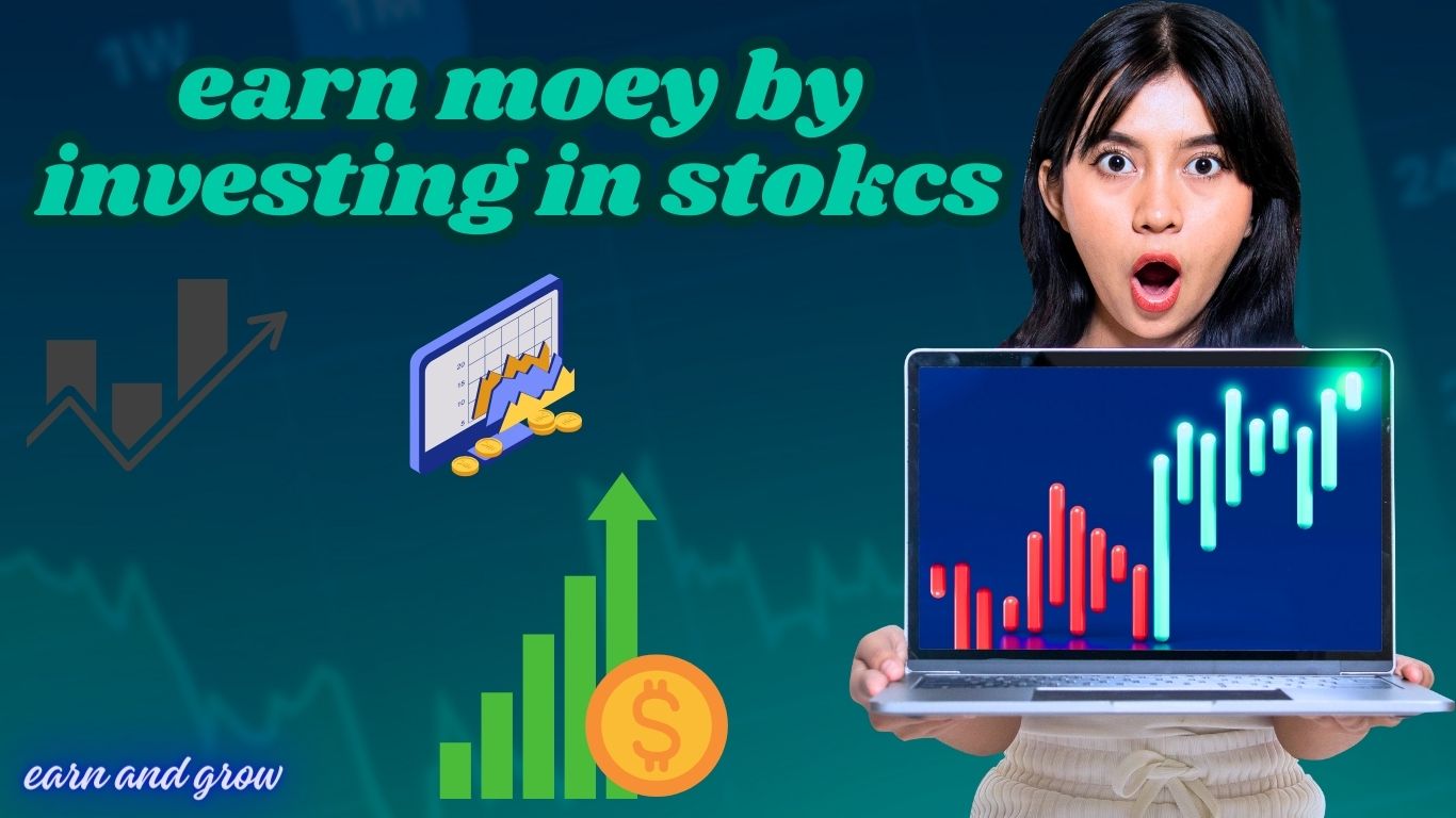 earn money by investing in stocks